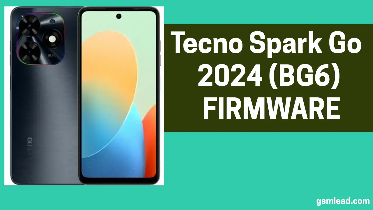 Tecno BG6 Firmware Care Signed Fastboot Fix