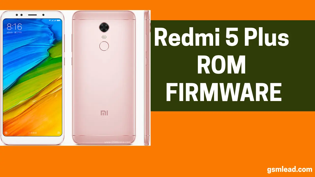 Redmi 5 Plus Firmware Stock ROM (Fastboot Flash File)