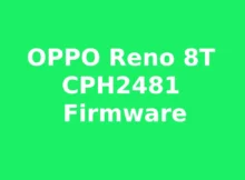 OPPO Reno 8T CPH2481 Firmware Scatter Flash File