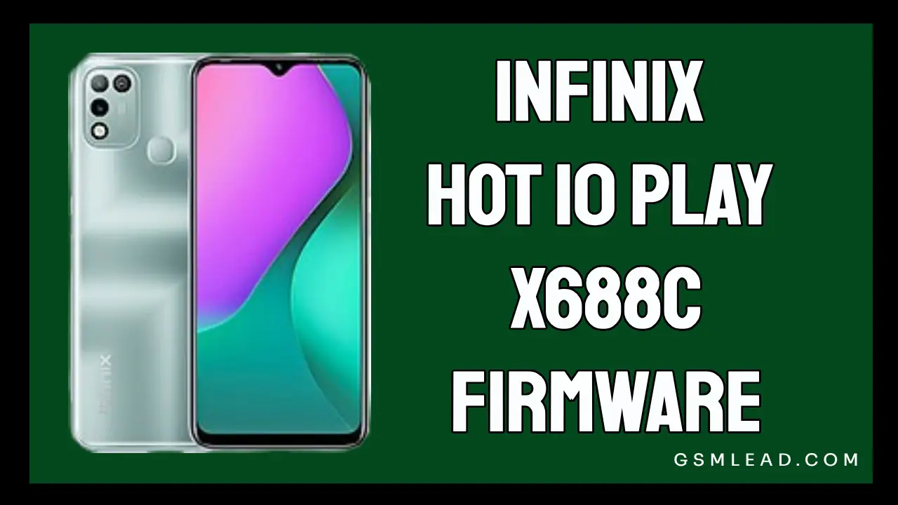 Infinix Hot 10 Play X688C Firmware Hang logo Fixed