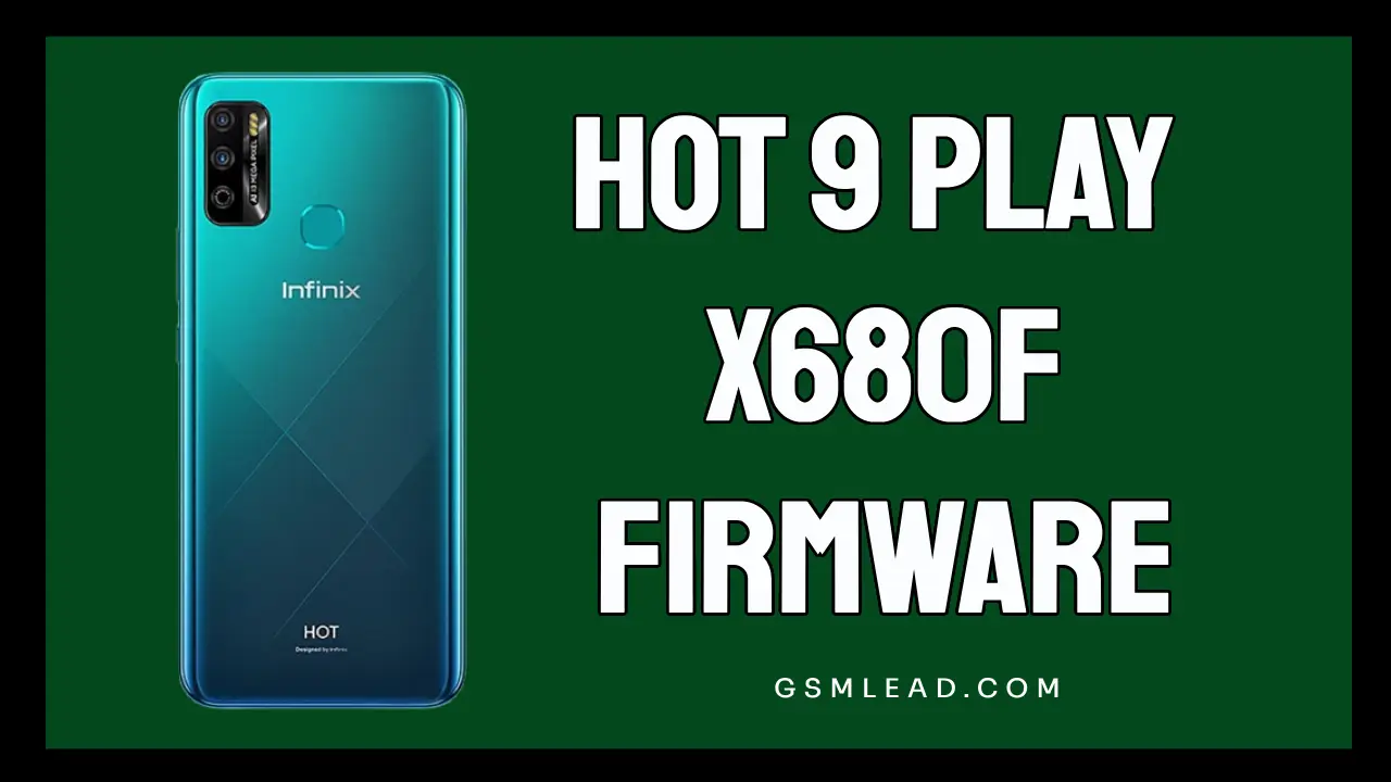 Infinix Hot 9 Play X680F Firmware Hang Logo Fixed