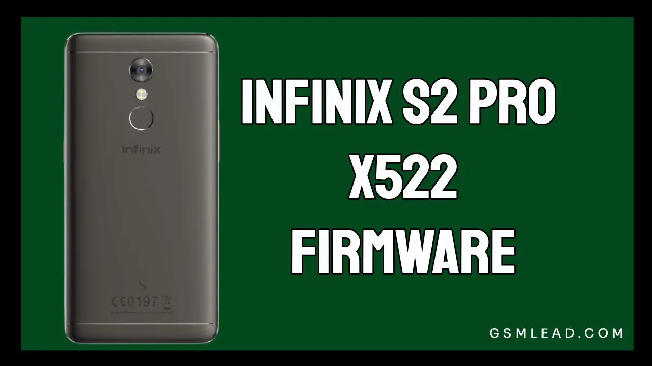 Infinix S2 Pro X522 Firmware Official Dead Recover