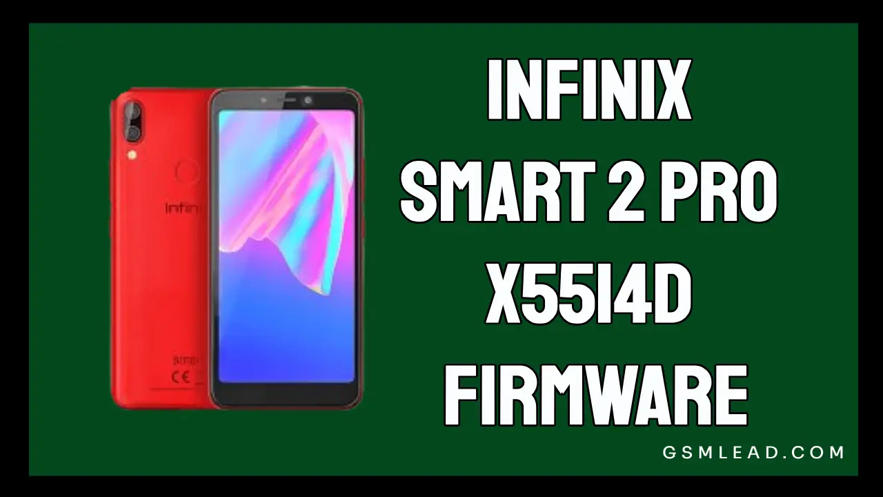 Infinix Smart 2 Pro X5514D Firmware Hang logo Fixed