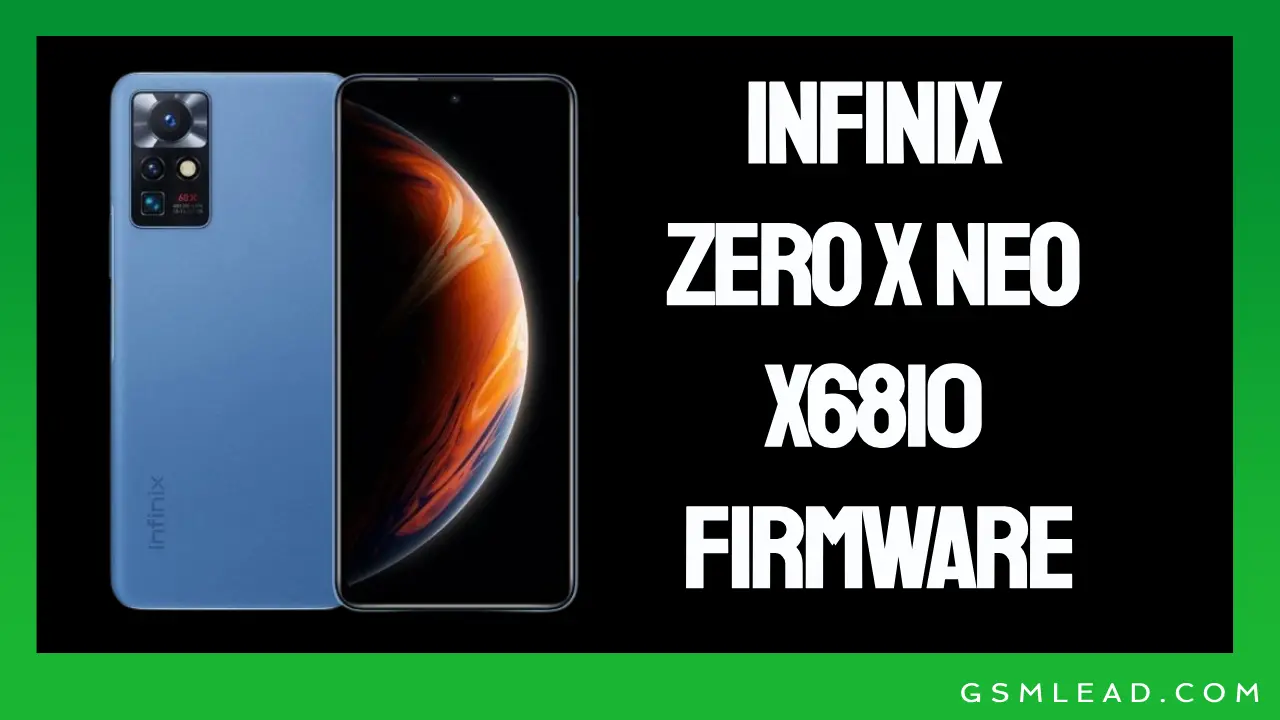 Infinix Zero X Neo X6810 Firmware Hang Logo Fixed